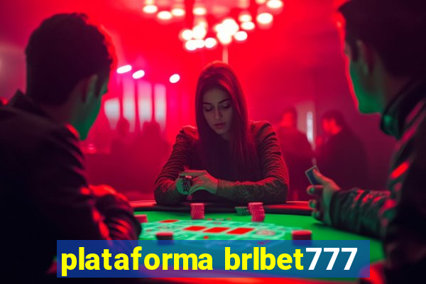 plataforma brlbet777